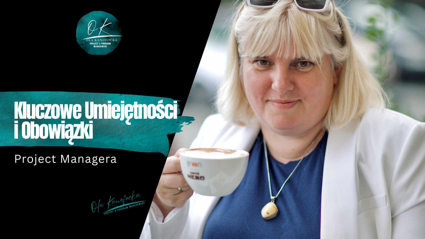 Ola Kanofocka Zarządzanie Projektami kompetencje project managera