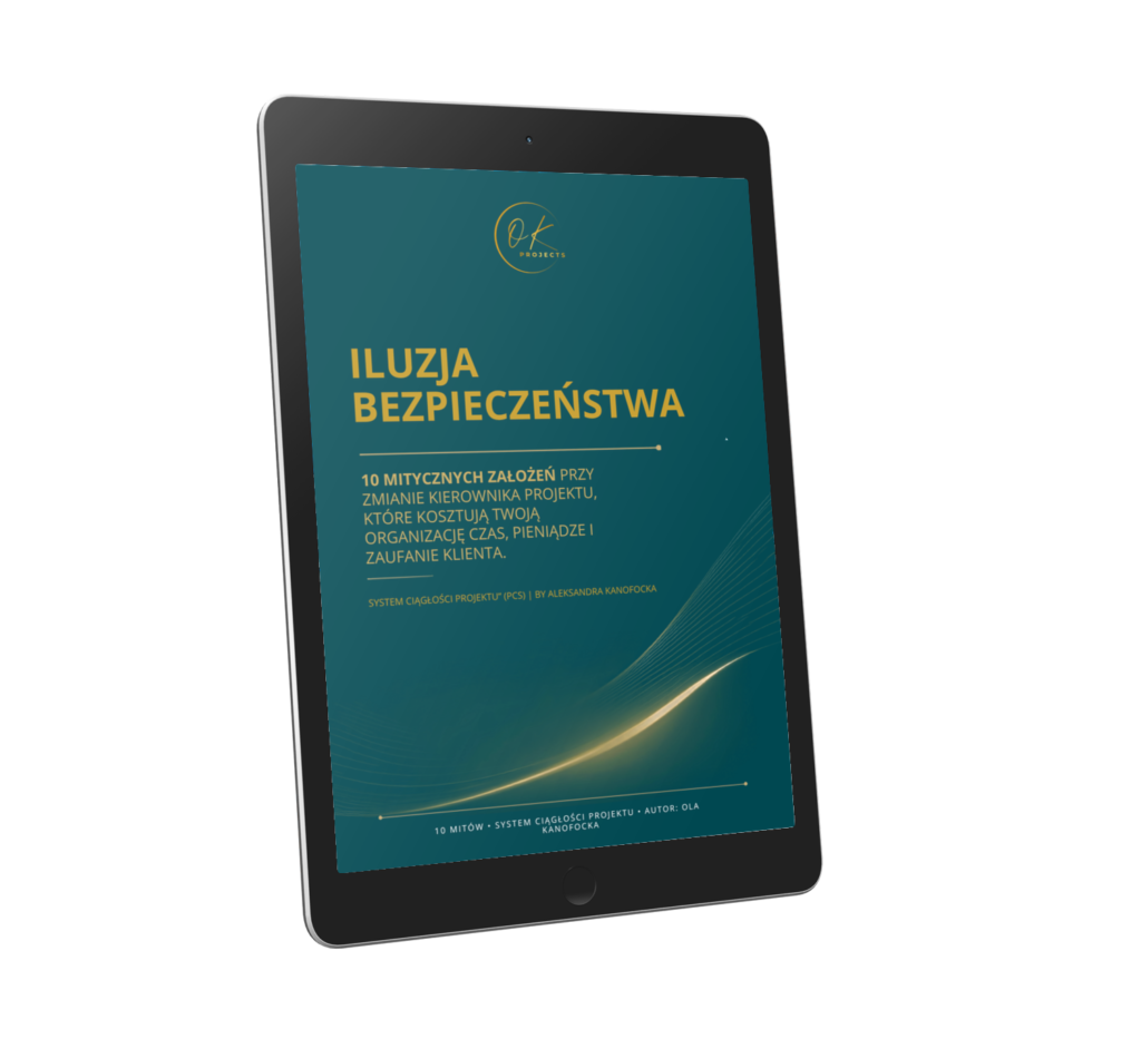 Iluzja bezpieczenstwa. 10 mitycznych zalozen przy rotacji kierownika projektów
