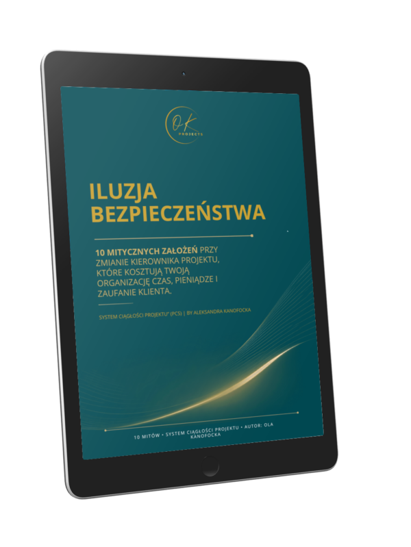 Iluzja bezpieczenstwa. 10 mitycznych zalozen przy rotacji kierownika projektów
