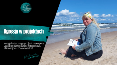 Ola Kanofocka Mindset afirmacje skutecznego project managera