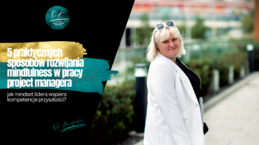 Ola Kanofocka Mindset Project Managera